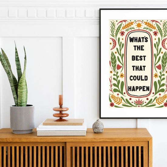 What's the Best That Could Happen art print detail