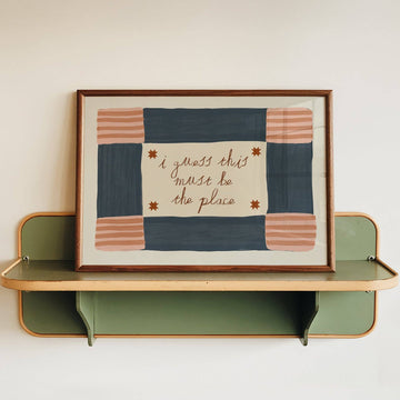 I Guess This Must Be the Place Print