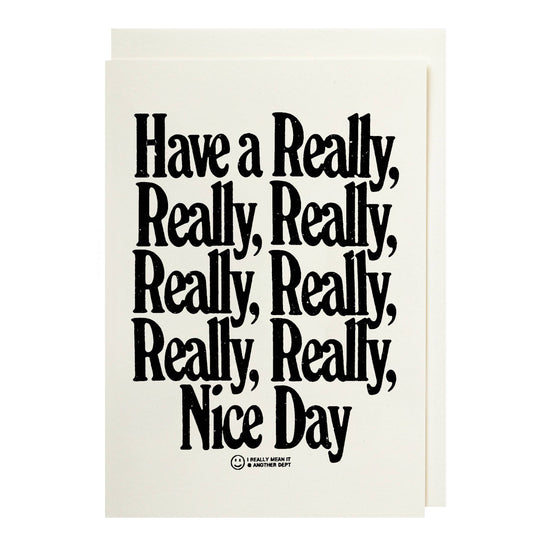 Have A Really Letterpress Small Card