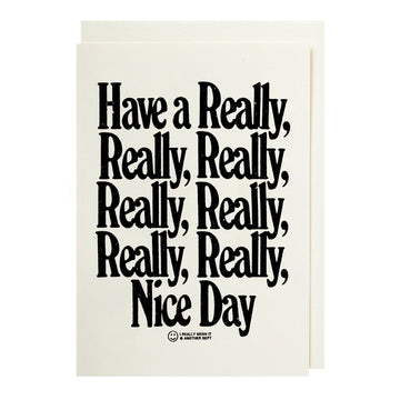 Have A Really Letterpress Small Card