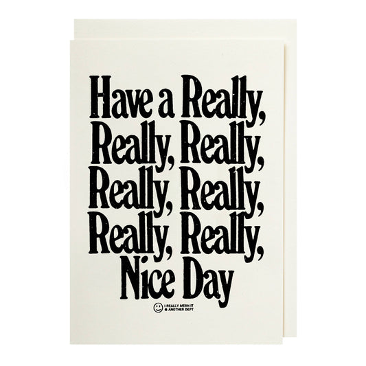 Have A Really Letterpress Small Card