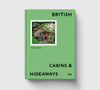British Cabins and Hideaways book