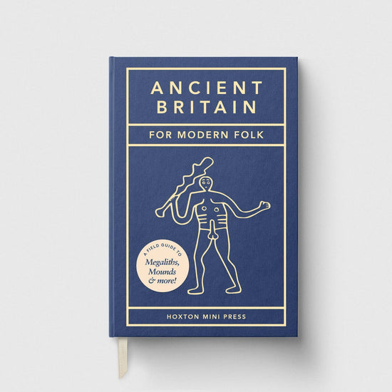Ancient Britain for Modern Folk book